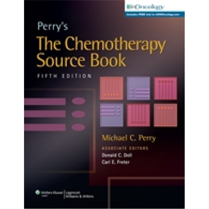 Perry's The Chemotherapy Source Book 5th edition